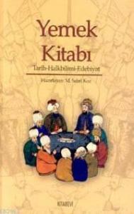 Yemek Kitabı; Tarih - Halbilimi - Edebiyat