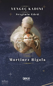 Yengeç Kadını;Sevginin Gücü