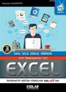 Yeni Başlayanlar İçin Excel; Oku, İzle, Dinle, Öğren!