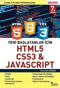Yeni Başlayanlar İçin HTML5, CSS3 ve Javascript; A 'Dan Z'Ye Web Programlama