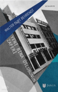 Yeni Bina Üslubunun Zaferi