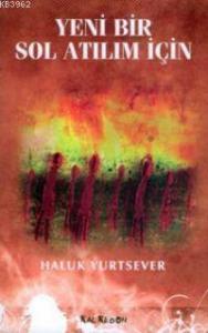 Yeni Bir Sol Atılım İçin