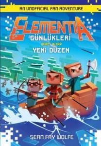 Yeni Düzen; Elementia Günlükleri İkinci Kitap