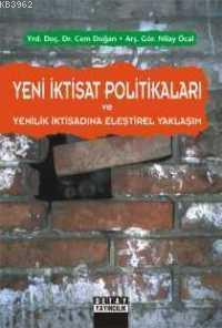 Yeni İktisat Politikaları ve Yenilik İktisadına Eleştirel Yaklaşım