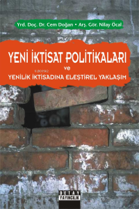 Yeni İktisat Politikaları Ve Yenilik İktisadına Eleştirel Yaklaşım