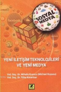 Yeni İletişim Teknolojileri ve Yeni Medya