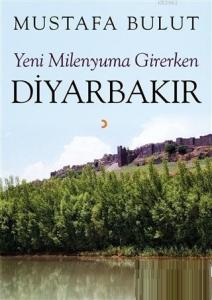 Yeni Milenyuma Girerken Diyarbakır