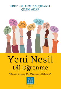 Yeni Nesil Dil Öğrenme;"Kendi Başına Dil Öğrenme Rehberi"