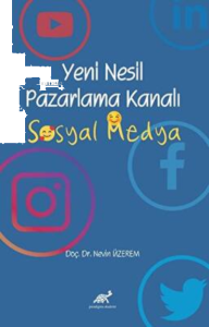 Yeni Nesil Pazarlama Kanalı Sosyal Medya
