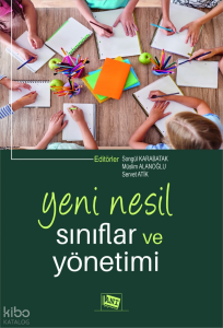 Yeni Nesil Sınıflar ve Yönetimi