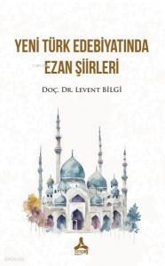 Yeni Türk Edebiyatında Ezan Şiirleri
