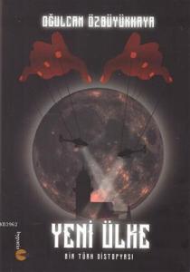 Yeni Ülke; Bir Türk Distopyası