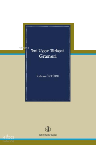 Yeni Uygur Türkçesi Grameri