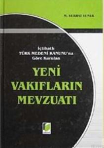 Yeni Vakıfların Mevzuatı