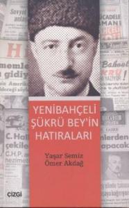 Yenibahçeli Şükrü Bey'in Hatıraları