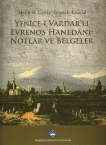 Yenice-i Vardar'lı Evrenos Hanedanı Notlar ve Belgeler