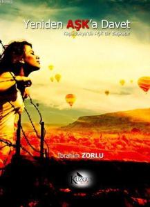 Yeniden Aşk'a Davet; Kapadokya'da Aşk Bir Başkadır