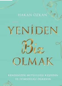 Yeniden Biz Olmak