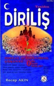 Yeniden Diriliş; Sosyal ve Toplumsal Çöküntü