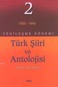Yenileşme Dönemi Türk Şiiri ve Antolojisi 2.cilt