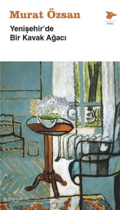 Yenişehir'de Bir Kavak Ağacı