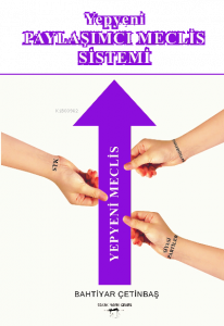 Yepyeni Paylaşımcı Meclis Sistemi