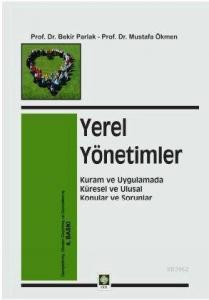 Yerel Yönetimler; Kuram ve Uygulamada Küresel ve Ulusal Konular ve Sorunlar