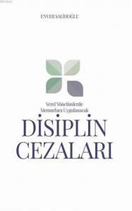 Yerel Yönetimlerde Memurlara Uygulanacak Disiplin Cezaları