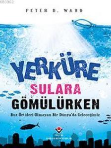Yerküre Sulara Gömülürken
