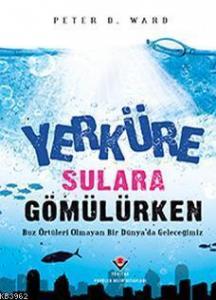 Yerküre Sulara Gömülürken