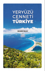 Yeryüzü Cenneti Türkiye