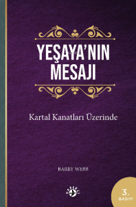 Yeşaya’nın Mesajı;Kartal Kanatları Üzerinde