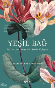 Yeşil Bağ ;Bitki ve İnsan Arasındaki Sessiz Sözleşme