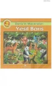 Yeşil Barış; Denizin Maceraları