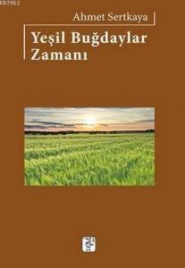 Yeşil Buğdaylar Zamanı