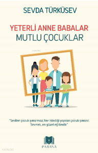 Yeterli Anne Babalar Mutlu Çocuklar