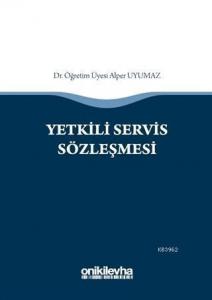 Yetkili Servis Sözleşmesi