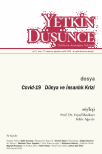Yetkin Düşünce Sayı 11 - Covid-19 Dünya Ve İnsanlık Krizi;Covid-19 Dünya Ve İnsanlık Krizi