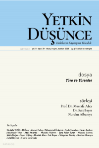 Yetkin Düşünce Sayı: 30;Töre ve Törenler