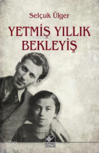 Yetmiş Yıllık Bekleyiş