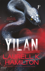 Yılan ;Bir Anita Blake Vampir Avcısı Romanı