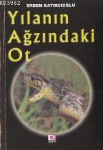 Yılanın Ağzındaki Ot