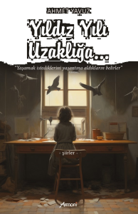 Yıldız Yılı Uzaklığa...