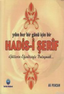 Yılın Her Bir Günü İçin Bir Hadis-i Şerif; Güllerin Efendisiyle Buluşmak...