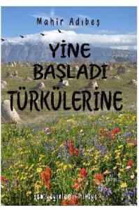 Yine Başladı Türkülerine