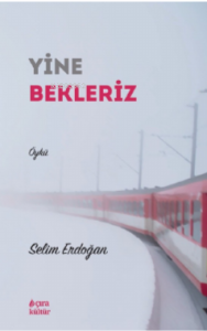 Yine Bekleriz