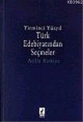 Yirminci Yüzyıl Türk Edebiyatından Seçmeler