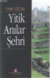 Yitik Anılar Şehri