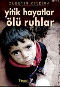 Yitik Hayatlar Ölü Ruhlar