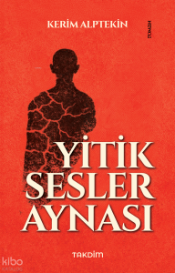Yitik Sesler Aynası
